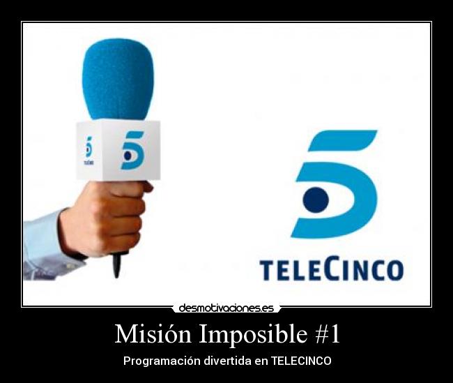 Misión Imposible #1 -