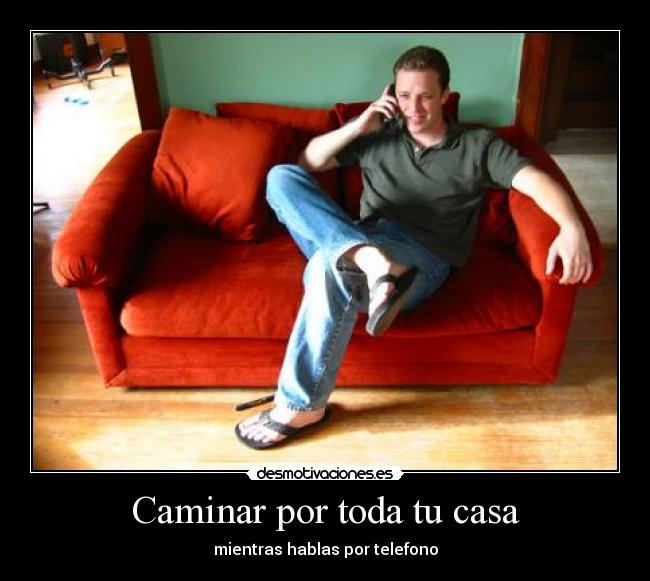 Caminar por toda tu casa -