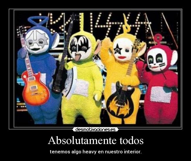 Absolutamente todos -