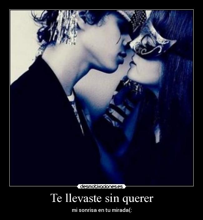 Te llevaste sin querer - 