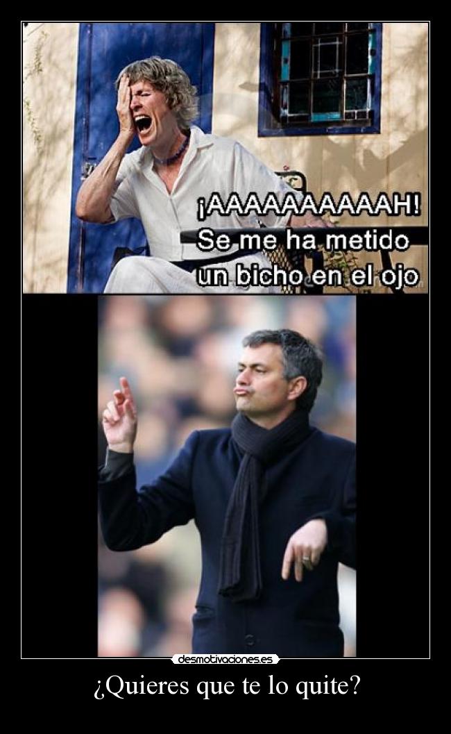 ¿Quieres que te lo quite? - 