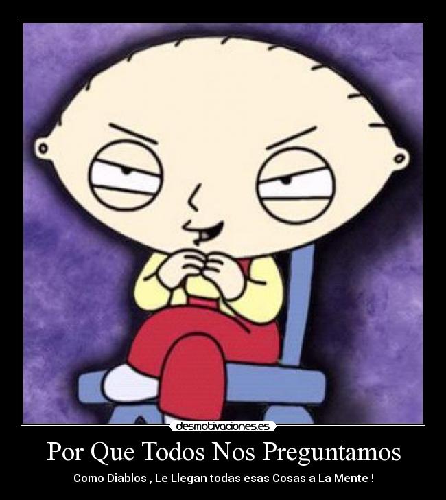 Por Que Todos Nos Preguntamos -