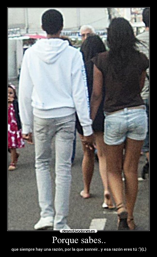 Porque sabes.. - 