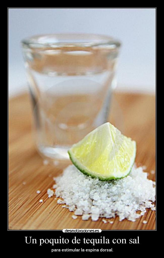Un poquito de tequila con sal - 