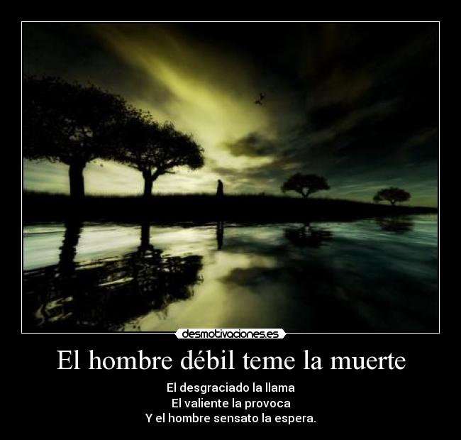 carteles muerte pasado buen rato buscando imagenes para este cartel todas estaban cogidas desmotivaciones