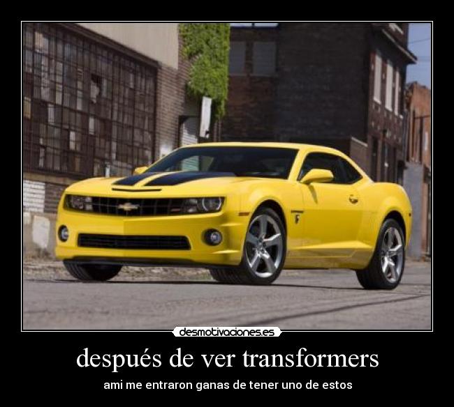 después de ver transformers -