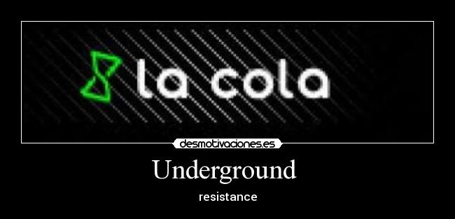 Underground - resistance