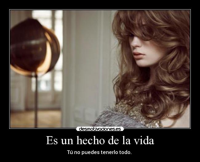 Es un hecho de la vida -