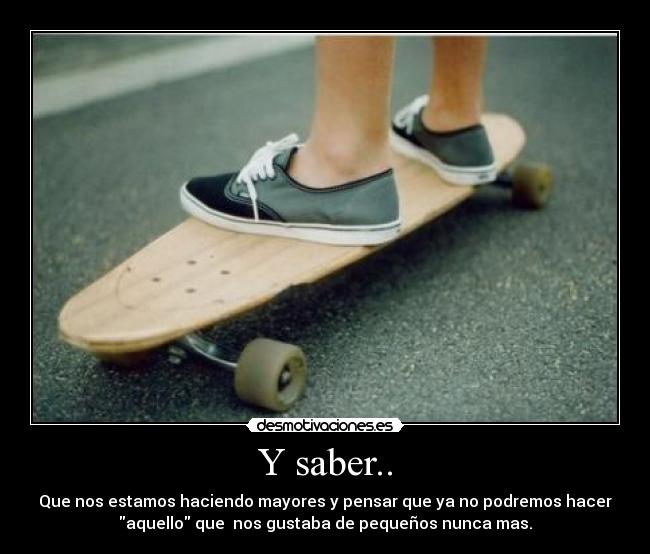 Y saber.. - 