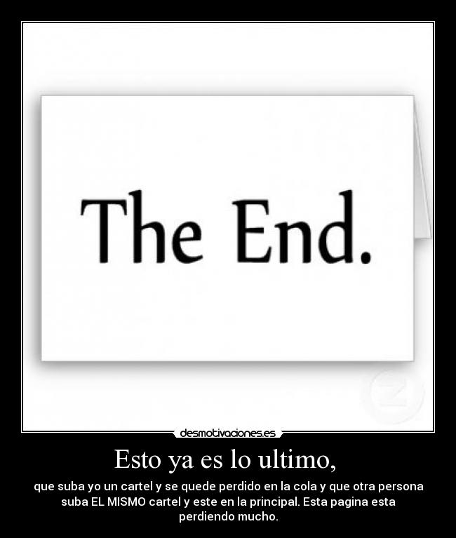 Esto ya es lo ultimo,  - 