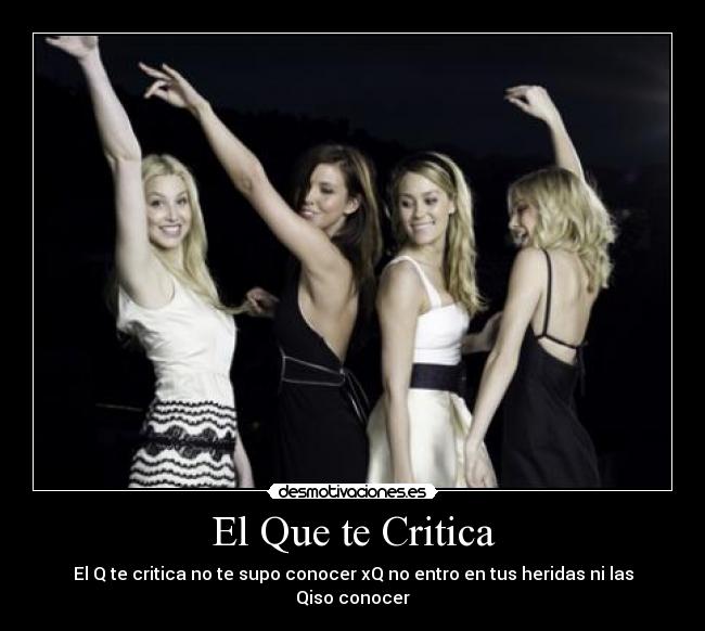 El Que te Critica -