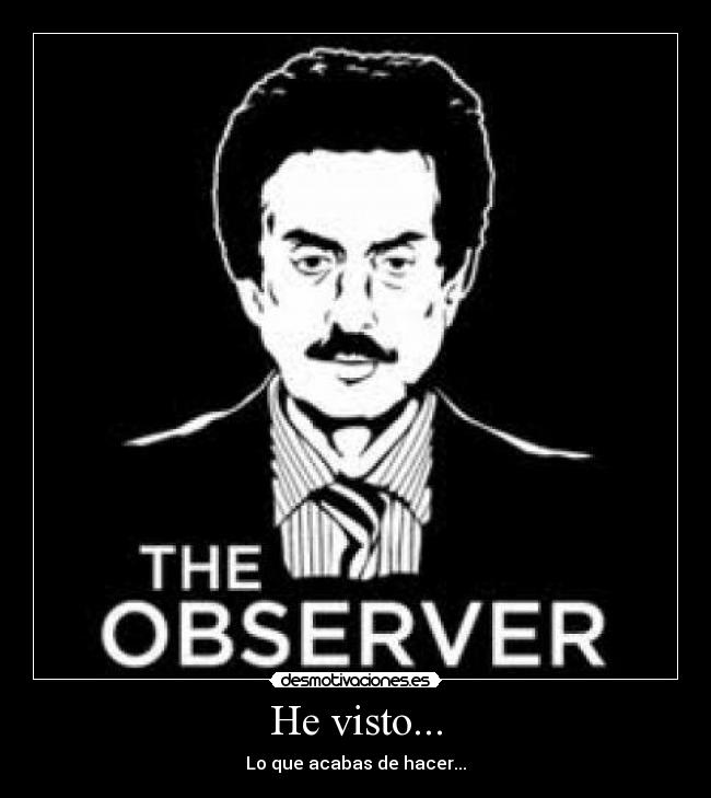 He visto... - 