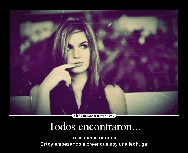 carteles todos creer naranja lechuga desmotivaciones