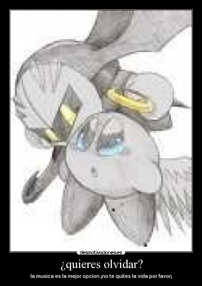 ¿quieres olvidar? - 