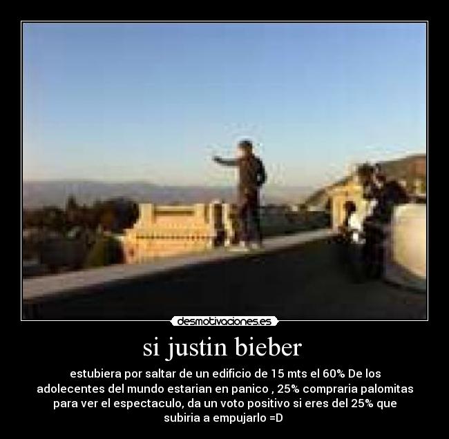 si justin bieber  - 