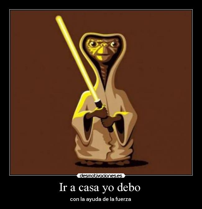 Ir a casa yo debo  - 