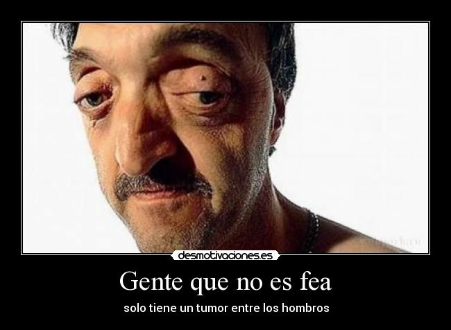 Gente que no es fea - 
