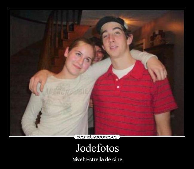 Jodefotos - Nivel: Estrella de cine