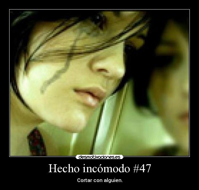 Hecho incómodo #47 - 