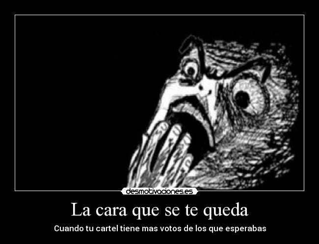 La cara que se te queda -