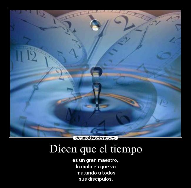 Dicen que el tiempo - 