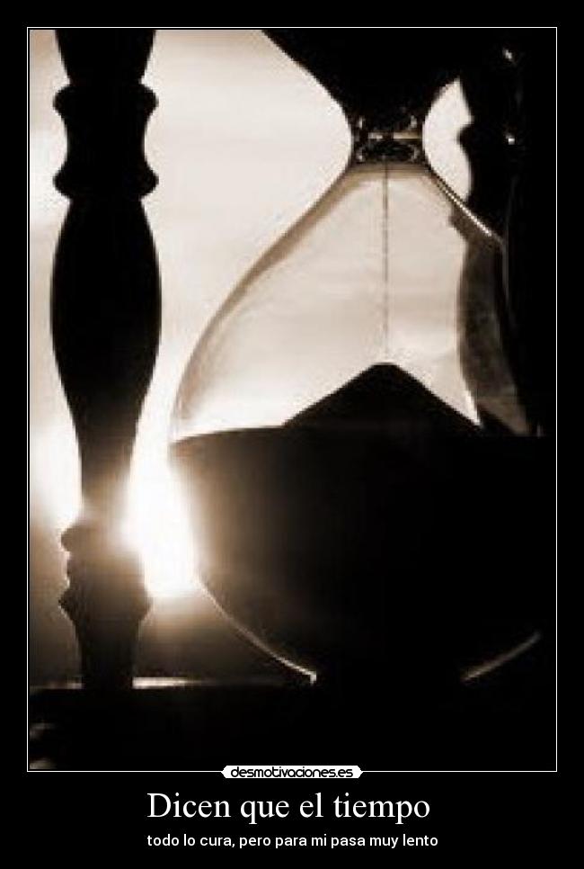Dicen que el tiempo -