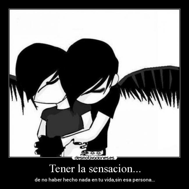 Tener la sensacion... - 
