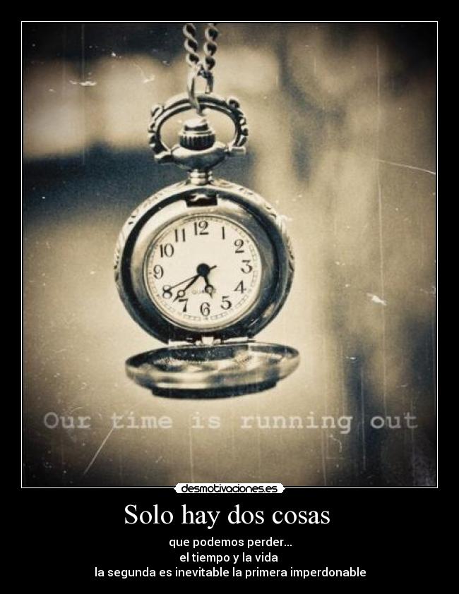 Solo hay dos cosas  - 