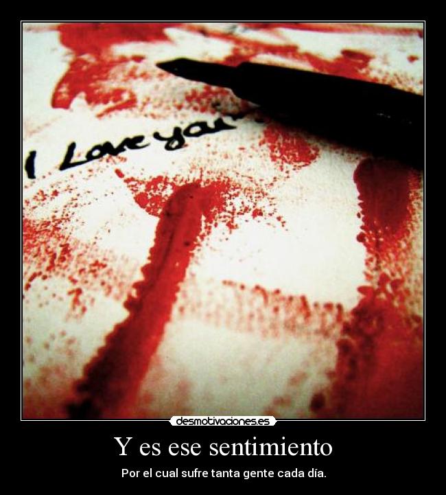 Y es ese sentimiento - 