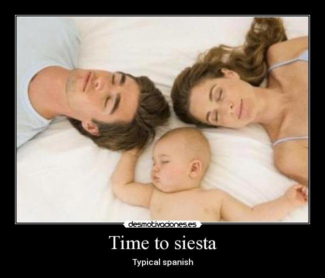 Time to siesta - 