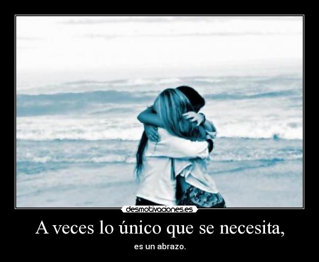 A veces lo único que se necesita, - 