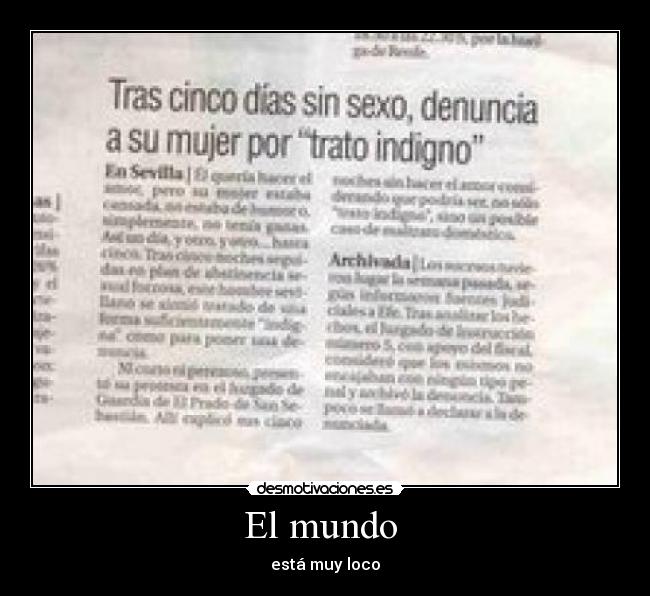 El mundo - está muy loco