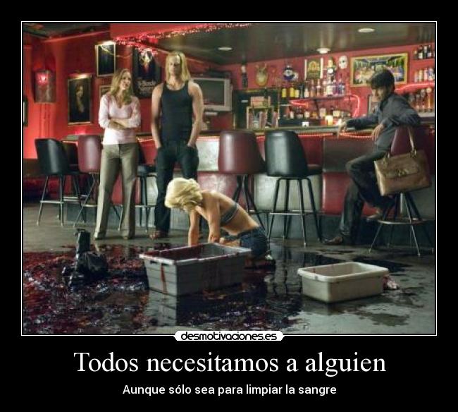 Todos necesitamos a alguien -