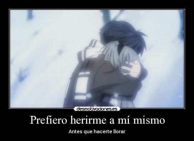 Prefiero herirme a mí mismo -