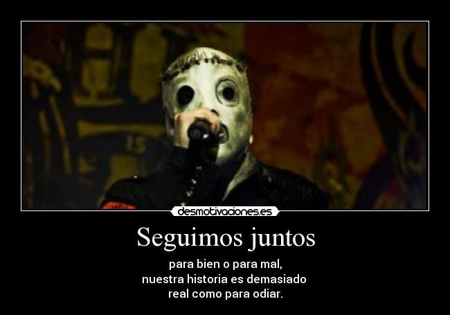 carteles slipknot til die todopoderosopeneator ale una dedicada desmotivaciones