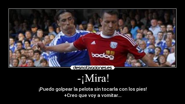 -¡Mira! -