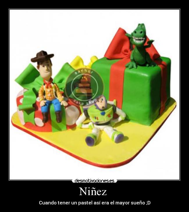 Niñez - Cuando tener un pastel así era el mayor sueño ;D