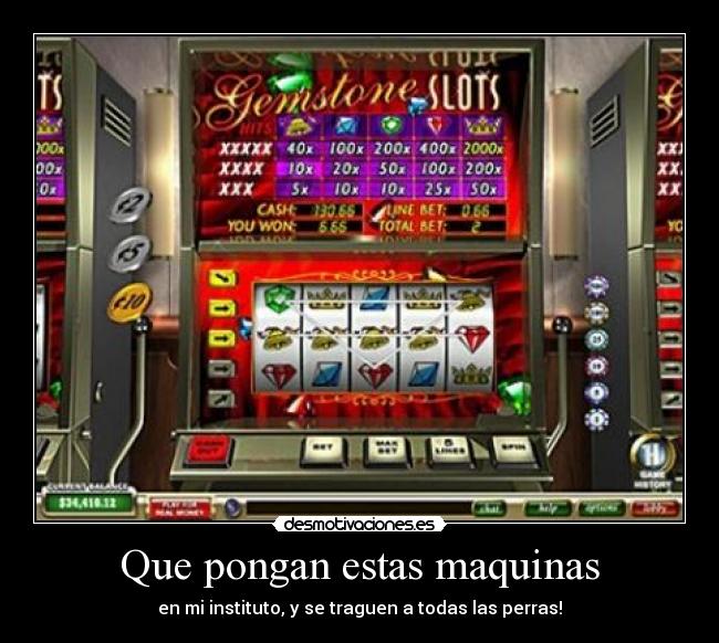 Que pongan estas maquinas - en mi instituto, y se traguen a todas las perras!