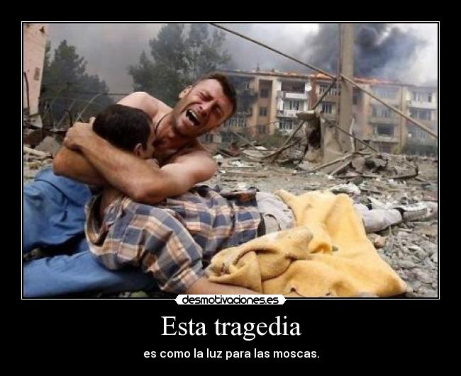 Esta tragedia - 