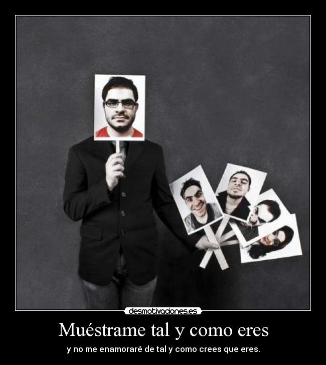 Muéstrame tal y como eres - 