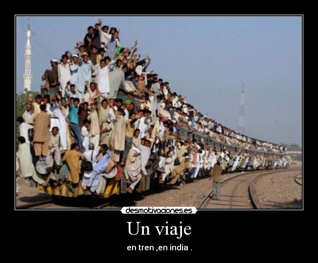 Un viaje - en tren ,en india .