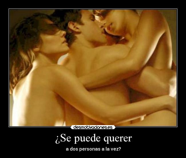¿Se puede querer -
