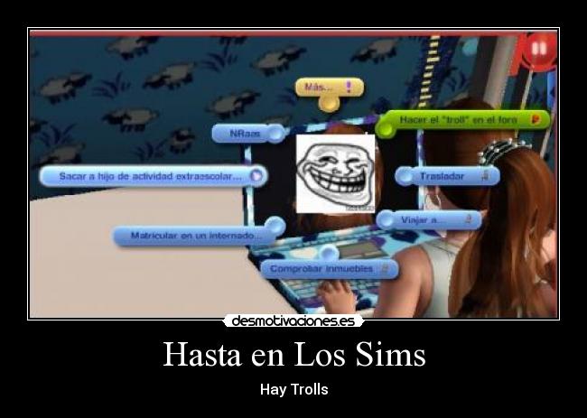 Hasta en Los Sims - Hay Trolls