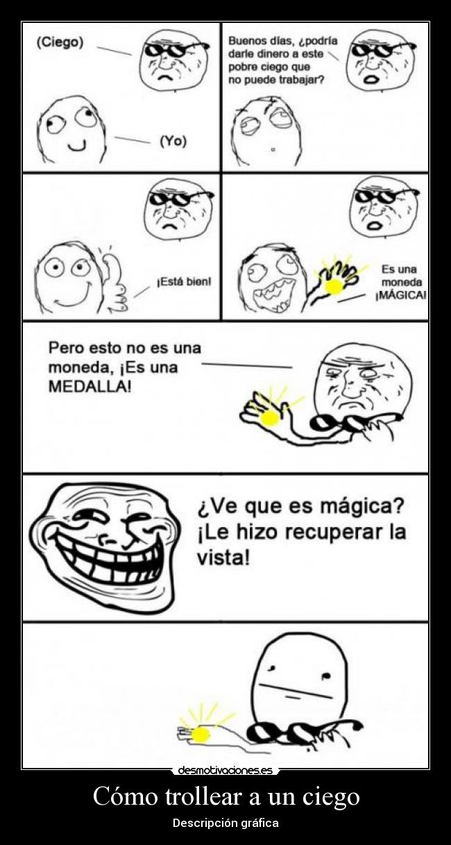 Cómo trollear a un ciego -