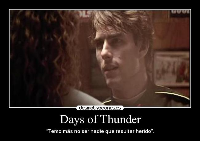 carteles days thunder desmotivaciones