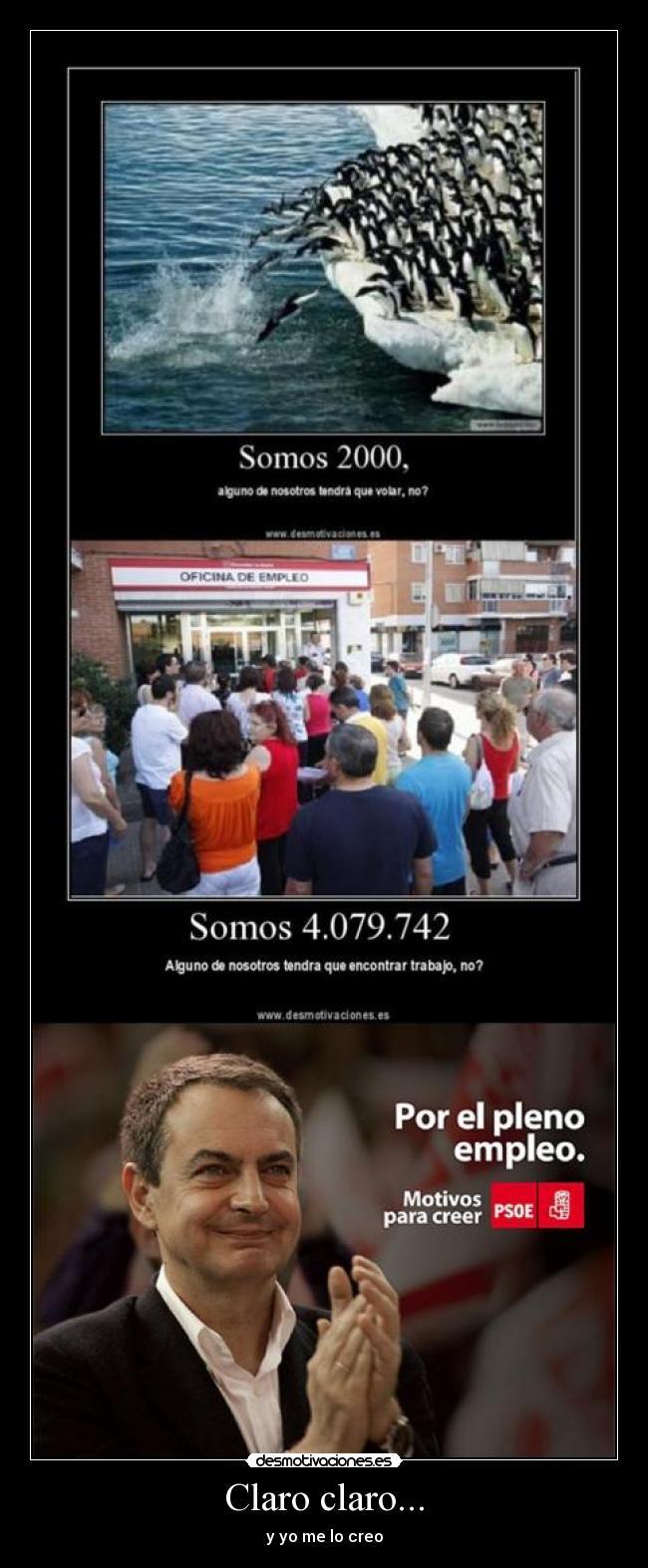 Claro claro... - y yo me lo creo