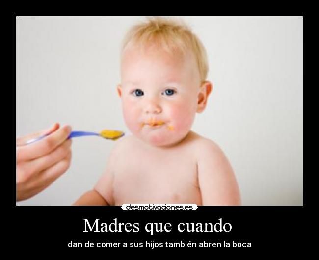 Madres que cuando  - 