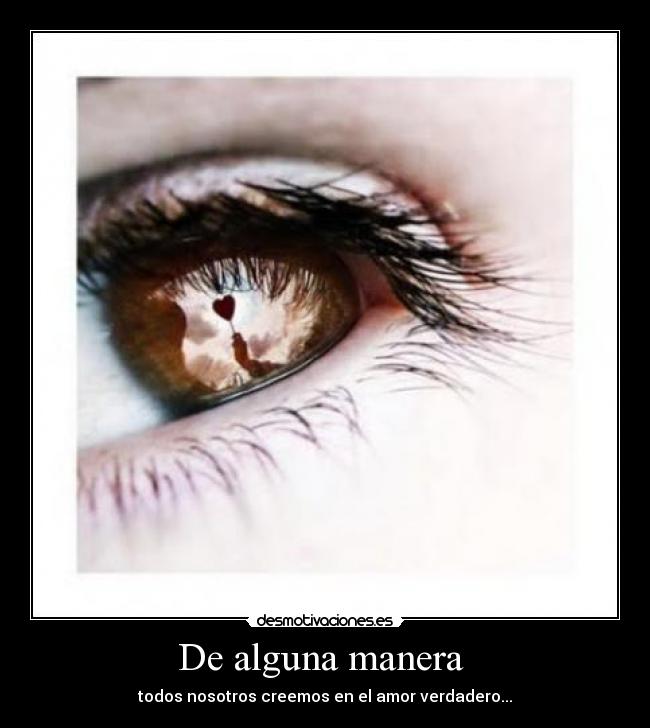 De alguna manera -