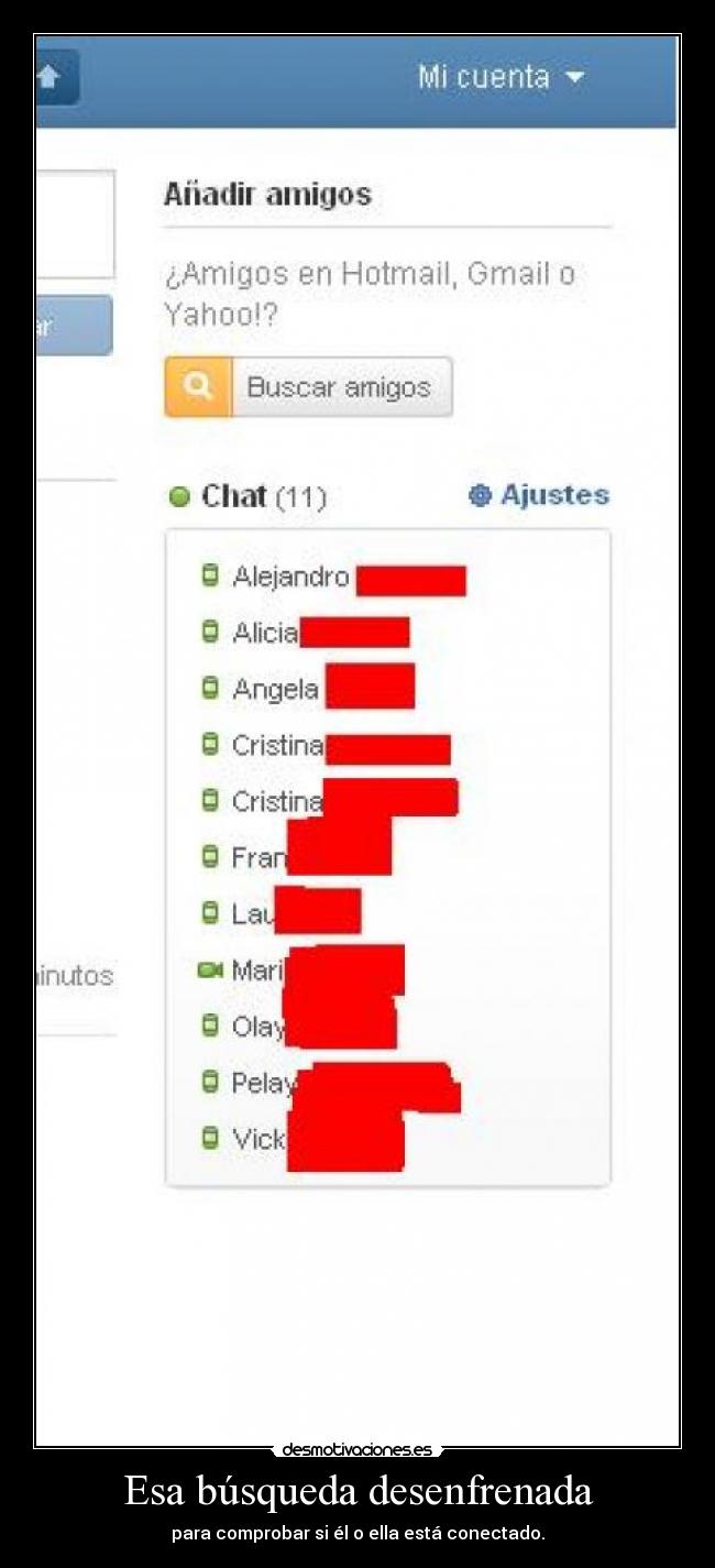Esa búsqueda desenfrenada - para comprobar si él o ella está conectado.