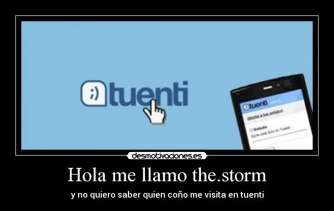 Hola me llamo the.storm - 